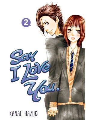 cover image of Say I Love You., Volume 2